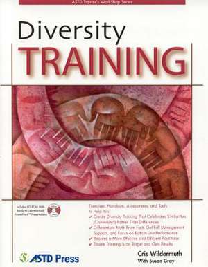 Diversity Training [With CDROM] de Cris Wildermuth