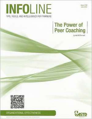 The Power of Peer Coaching de Lynda C. McDermott