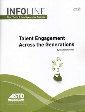 Talent Engagement Across the Generations de Annabelle Reitman