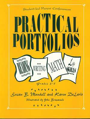 Practical Portfolios: Reading, Writing, Math, and Life Skills, Grades 3-6 de Karen Delario