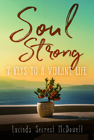 Soul Strong de Lucinda Secrest Mcdowell