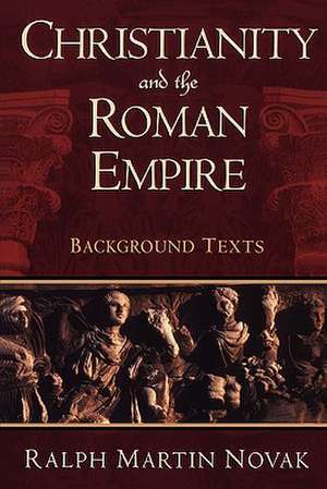 Christianity and the Roman Empire