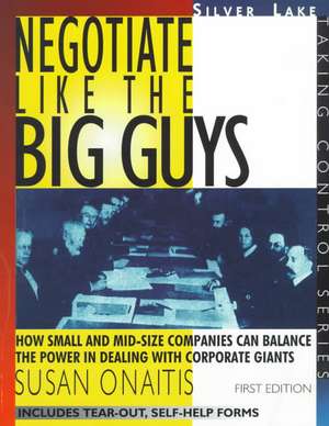 Negotiate Like the Big Guys de Susan Onaitis