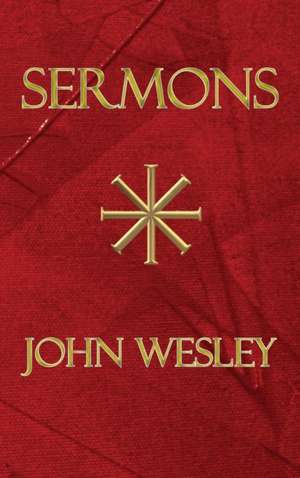 Les sermons de John Wesley de John Wesley