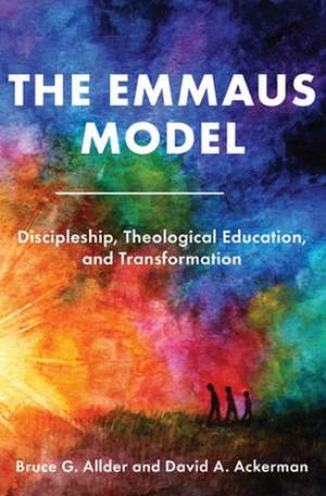 The Emmaus Model de Bruce G. Allder