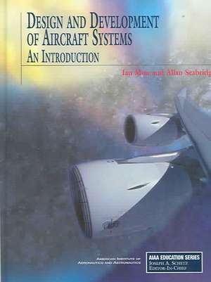 Design and Development of Aircraft Systems: An Introduction de Ian Moir