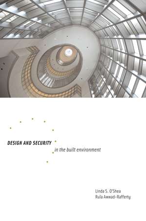 Design and Security in the Built Environment de Linda O'Shea