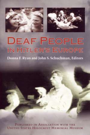 Deaf People in Hitler's Europe de Donna F. Ryan