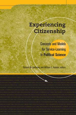 Experiencing Citizenship: Concepts and Models for Service-Learning in Political Science de Richard M. Battistoni