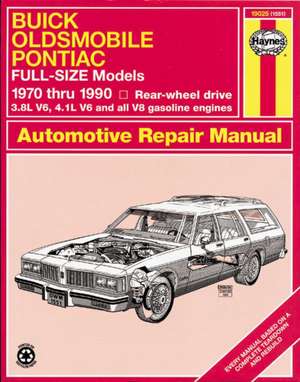 Buick, Oldsmobile & Pontiac full–size RWD petrol (1970–1990) Haynes Repair Manual (USA) de Haynes