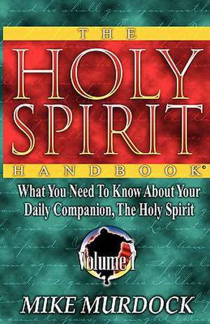 The Holy Spirit Handbook de Mike Murdock