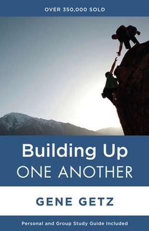 Building Up One Another de Gene A. Getz