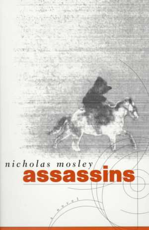 Assassins de Nicholas Mosley