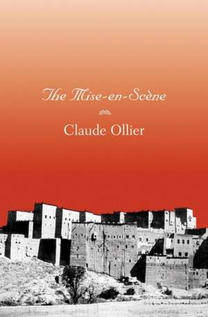 The Mise–en–Scene de Claude Ollier