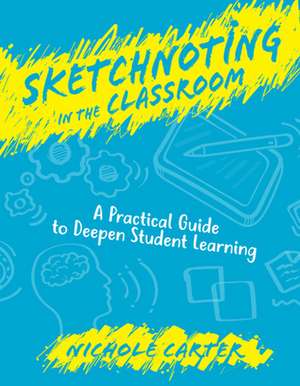 Sketchnoting in the Classroom de Nichole Carter