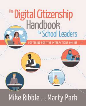 The Digital Citizenship Handbook for School Leaders de Mike Ribble