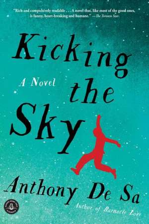 Kicking the Sky de Anthony De Sa