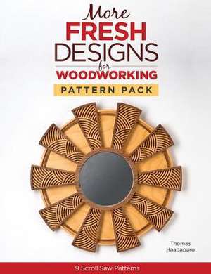 More Fresh Designs for Woodworking Pattern Pack: 9 Scroll Saw Projects de Thomas Haapapuro