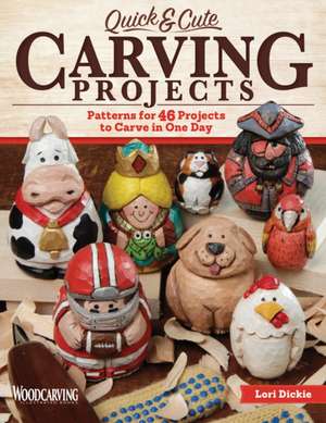 Quick & Cute Carving Projects de Lori Dickie