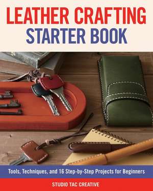 Leather Crafting Starter Book de Studio Tac Creative