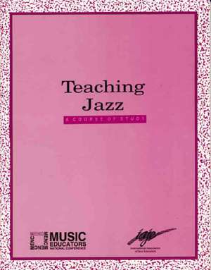 Teaching Jazz de MENC The National Association for Music Education