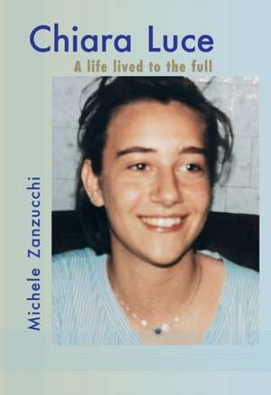 Chiara Luce de Michele Zanzucchi