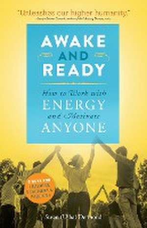 Awake and Ready de Susan Usha Dermond