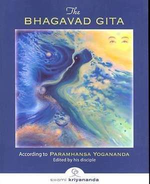 The Bhagavad Gita de Paramahansa Yogananda