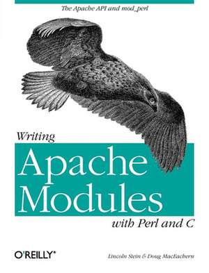 Writing Apache Modules with Perl & C de Lincoln Stein