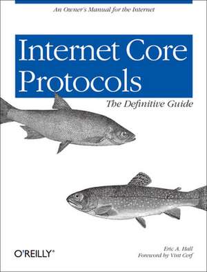 Internet Core Protocols de Eric Hall