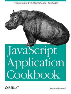 JavaScript Application Cookbook de Jerry Bradenbaugh