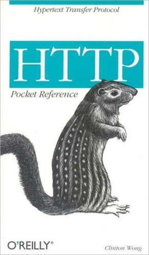 HTTP Pocket Reference de Clinton Wong