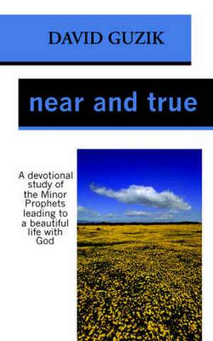 Near and True de David Guzik