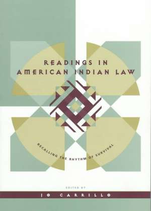 Readings In American Indian Law de Jo Carrillo