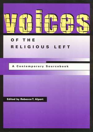 Voices Of The Religious Left de Rebecca Alpert