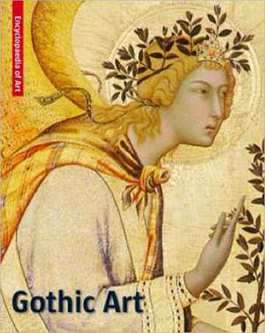 Gothic Art/Gotik/Gotiek/Gotico de Scala Publishers