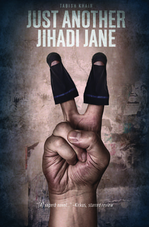 Just Another Jihadi Jane de Tabish Khair