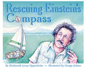 Rescuing Einstein's Compass de Shulamith Levey Oppenheim