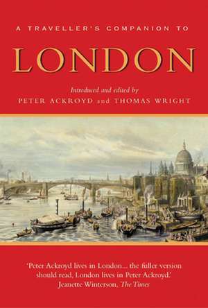 A Traveller's Companion to London de Thomas Wright