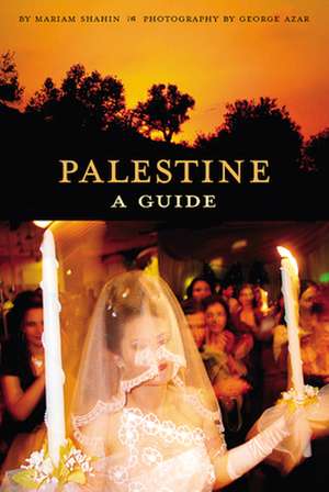 Palestine: A Guide de Mariam Shahin