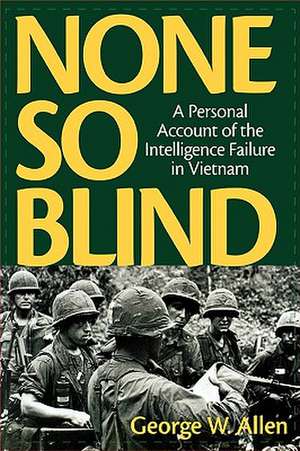 None So Blind de George W. Allen