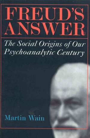 Freud's Answer de Martin Wain