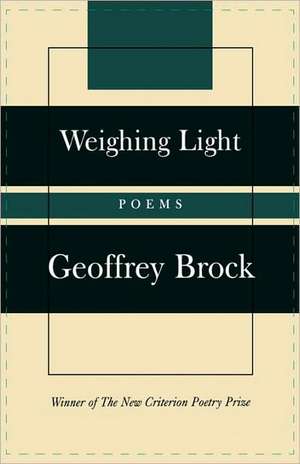 Weighing Light de Geoffrey Brock