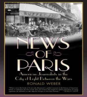 News of Paris de Ronald Weber