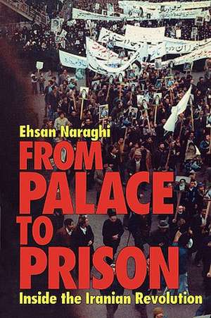 From Palace to Prison de Ehsan Naraghi