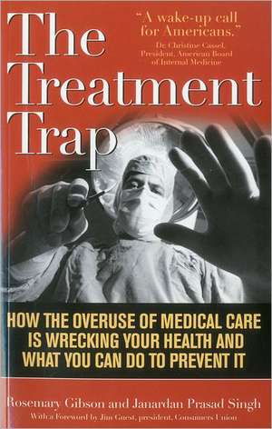 The Treatment Trap de Rosemary M. Gibson