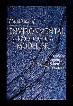 Handbook of Environmental and Ecological Modeling de Sven E. Jorgensen