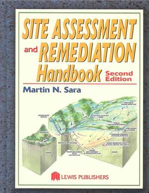 Site Assessment and Remediation Handbook de Martin N. Sara