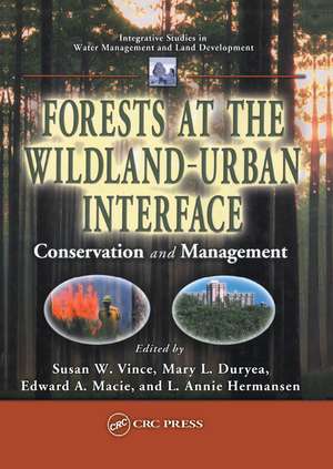 Forests at the Wildland-Urban Interface: Conservation and Management de Susan W. Vince