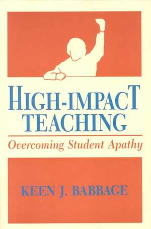 High Impact Teaching de Keen J. Babbage